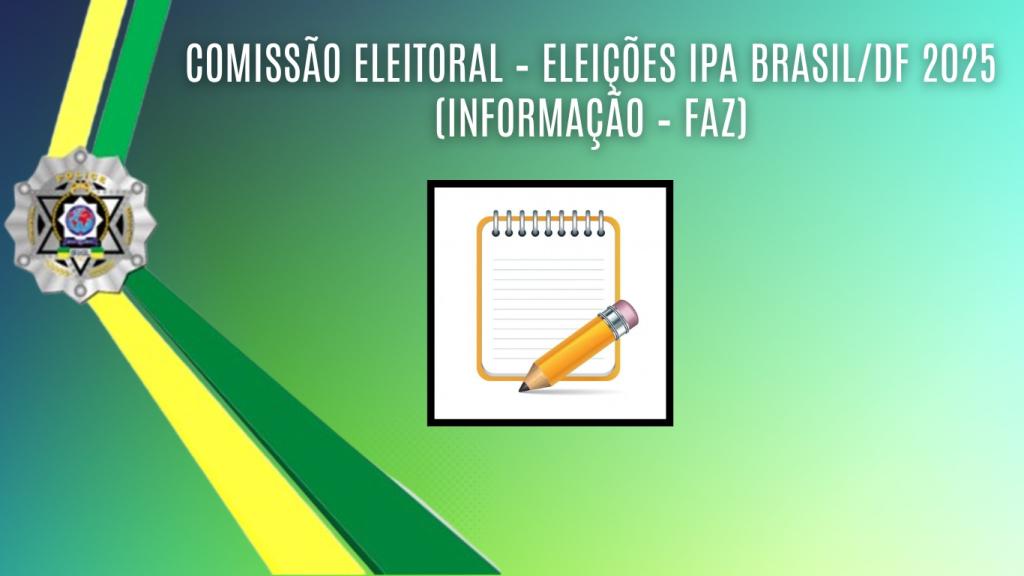 COMISSÃO ELEITORAL – Eleições IPA Brasil/DF 2025